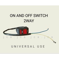 ON AND OFF SWITCH 2 WAY