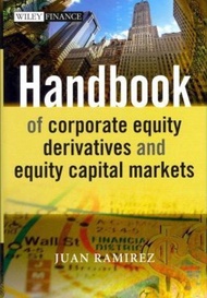 Handbook of Corporate Equity Derivatives and Equity Capital Markets by Juan Ramirez (US edition, pap