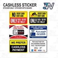 Cashless Sticker /We Prefer Cashless Payment  /QR Pay /Credit Debit Card /Sticker Sign Notice Sign B