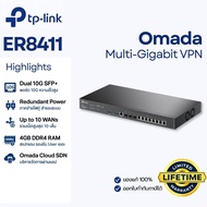 [ตัวท็อป 10G] TP-Link ER8411 Enterprise VPN Router 10Gbps SFP+ Ports Dual Power Supply