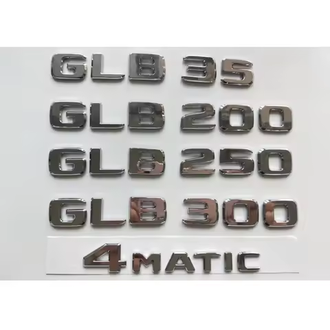 Shiny Silver Chrome Letters Trunk GLB35 GLB180 GLB200 GLB250 GLB280 GLB300 GLB350 Emblems Badges 4MA