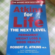 ATKINS FOR LIFE : THE NEXT LEVEL - ROBERT C. ATKINS, M.D.