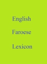 English Faroese Lexicon Robert Goh