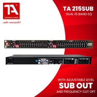 Titanium Audio 215 SUB / Graphic Equalizer / Dual 15 Band EQ / Sub out / TA 251SUB