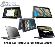 TOUCH &amp; FLIP CHROMEBOOK SPARE PARTS DELL 3189 , HP X360 , ACER C738 , LENOVO YOGA 11E, ASUS C213M ( SCREEN / KEYBOARD / CASING C/D / LAPTOP BOARD / SPEAKER / ETC )