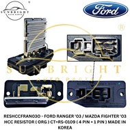 FORD RANGER '03 HCC RESISTOR ( ORG ) CT=RS-0109 ( 4 PIN + 1 PIN )