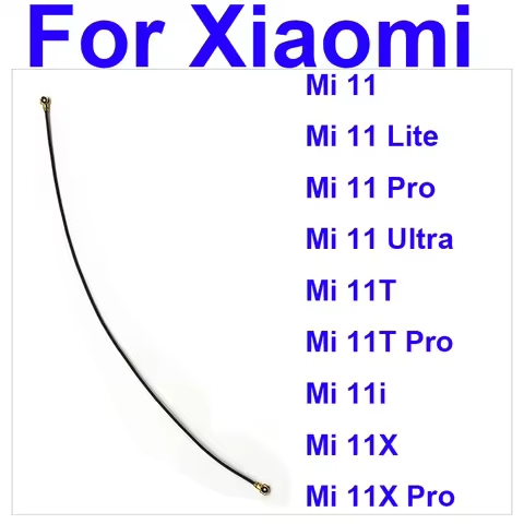 Signal Antenna Flex Cable For Xiaomi Mi 11 11T Pro Lite 11 Ultra Mi 11i 11X Pro Signal Wifi Connecto