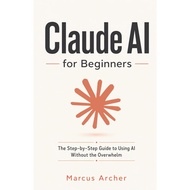 Claude AI for Beginners by Marcus Archer (English/Indonesia)