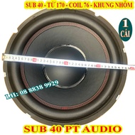 LOA BASS SUB 40 MARTIN TỪ 170 COIL 76 CHỈ ĐỎ CAO CẤP - GIÁ 1 LOA