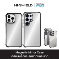 HI-SHIELD Magnetic Mirror Case - เคสแม่เหล็กกระจกเงากันกระแทก [iPhone15Pro / 15ProMax / 16Pro /16Pro