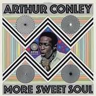 Arthur Conley / More Sweet Soul