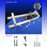 TK 155S มือจับประตูกระจก Stainless Steel 304 ประตู มือจับห้องน้ำ ประตูไม้ ประตูอลูมิเนียม เงา แฮไลน์ ดำ