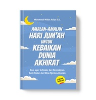 Buku Amalan-Amalan Hari Jumah untuk Kebaikan Dunia Akhirat Cara agar Terhindar dari Kemiskinan Azab