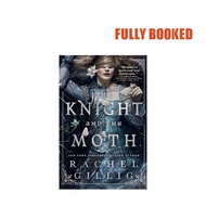 The Knight and the Moth, Book 1 – International Edition (Paperback) by Rachel Gillig