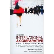 [BnB] USED International and Comparative Employment Relations: Globalisation and Change 5th Ed. by G
