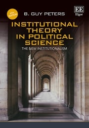 Institutional Theory in Political Science, Fourth Edition B. Guy Peters