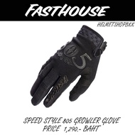 ถุงมือไบท์เกอร์ FASTHOUSE SPEED STYLE 805 GROWLER GLOVE BLACK