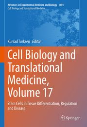 Cell Biology and Translational Medicine, Volume 17 Kursad Turksen