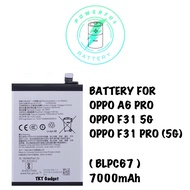 BATTERY FOR OPPO A6 PRO / OPPO F31 (5G) / OPPO F31 PRO (5G) (BLPC67) 7000mAh