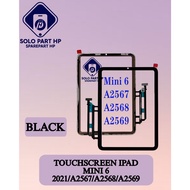 HP Solo Part Spare Parts Touchscreen Ipad mini 6 2021 A2567 /A2568 /A2569