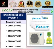 [81Aircon] DAIKIN MULTI SPILT ISMILE ECO SERIES Aircon SYSTEM 4 (5 Ticks)【R32】(WIFI)