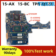 TDHJR DAG35AMB8E0 For HP Omen 15-AX 15-BC TPN-Q173 Laptop motherboard CPU i5-6300HQ i7-6700HQ GTX960M GPU Mainboard SHERW