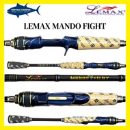 LEMAX MANDO FIGHT FUJI BAITCASTING/SPINNING ROD 1PIECE/2PIECE