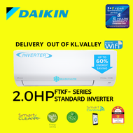 [DELIVERY OUT OF KL.VALLEY] DAIKIN 2.0HP R32 STANDARD INVERTER FTKF-C SERIES [WIFI]