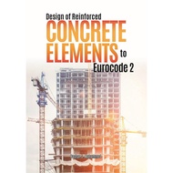 Design Reinforced Concrete Elements to Eurocode 2 (2nd Edition)