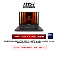 MSI Vector 16 HX AI A2XWIG-295MY Gaming Laptop (CU9- 275HX/8GB*2 DDR5/1TB SSD/RTX 5080/16" QHD/W11H/