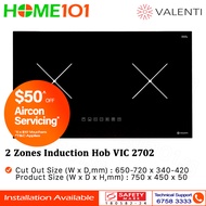 Valenti 2 Zones Induction Hob VIC 2702 - FREE INSTALLATION