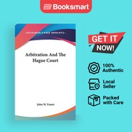 Arbitration And The Hague Court | John W Foster | Hardback | English Edition  | 9780548236888