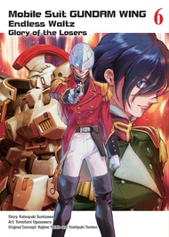 Mobile Suit Gundam WING 6: Glory of the Losers Mobile Suit Gundam WING 6: Glory of the Losers Paperb