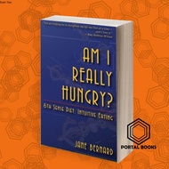Am I Really Hungry?: 6th Sense Diet: Intuitive Eating Jane BERNARD