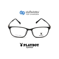 PLAYBOY แว่นสายตาทรงเหลี่ยม PB-11033-C1 size 54 By ท็อปเจริญ