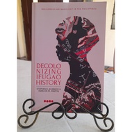 Decolonizing Ifugao History (2nd edition) by Stephen B. Acabado and Marlon M. Martin