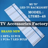 L75M5-4S MI 75" LED TV BACKLIGHT (LAMP TV) MI 75 INCH LED TV L75M54S L75M54S L75M5 75M5-4S