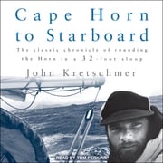 Cape Horn to Starboard John Kretschmer