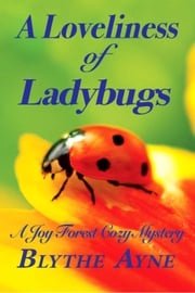 A Loveliness of Ladybugs Blythe Ayne
