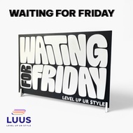 LUUS - WAITING FOR FRIDAY I 3D Printed Decor Painting, Dopamine Decor (Included Base)