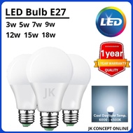 JK [1 YEAR WARRANTY] E27 LED Ligth Bulb 3W 5W 7W 9W 12W 15W 18W LED Bulb LED Light Bulb