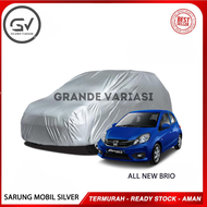 Cover Sarung Mobil Silver Coating mobil allnew Brio satya/Rs