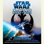 Mercy Kill: Star Wars Legends (X-Wing) Aaron Allston