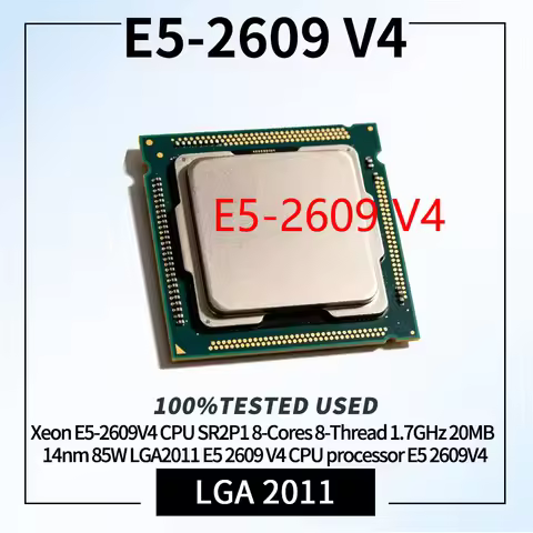 Xeon E5-2609V4 CPU SR2P1 8-Cores 8-Thread 1.7GHz 20MB 14nm 85W LGA2011 E5 2609 V4 CPU processor E5 2