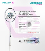 FELET CARBON WOVEN ZYNGER 3U 86gram/4U 82gram [ Racket Master ] Badminton Racket 100% Original by FE