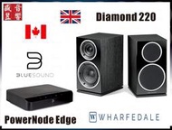 英國Wharfedale Diamond 220 喇叭+加拿大 PowerNode Edge 綜合擴大機『快速詢價 ⇩』