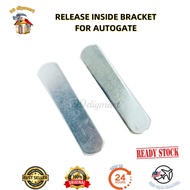 Release Inside Bracket For Autogate - - READYSTOCK