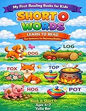 Short O Words Reading Book for Kids: Fun Sentences with CVC Words for Beginning Readers Ages 4–7 (My
