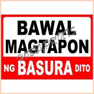 △ ☜ ✿ Bawal Magtapon Signage Laminated Sign