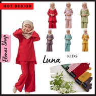 Baju Kurung Hasnuri Luna Kids Blouse Budak Perempuan Set Baju Seluar Muslimah Kanak kanak Kanak2 Ana